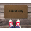 Outdoor Mat - Funny Welcome Mat I Like It Dirty Doormat Rugs with Anti-Slip Rubber Backing, Front Entrance Door Mat for All Weather - Brown, 27.17 x 15.75 x 0.39 Inches