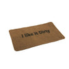 Outdoor Mat - Funny Welcome Mat I Like It Dirty Doormat Rugs with Anti-Slip Rubber Backing, Front Entrance Door Mat for All Weather - Brown, 27.17 x 15.75 x 0.39 Inches