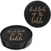 Don't F-ck Up the Table Funny Drink Coasters (6 Pack)