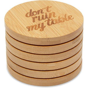 Round Bamboo Coasters for Housewarming Gift, Don't Ruin My Table (6 Pack)